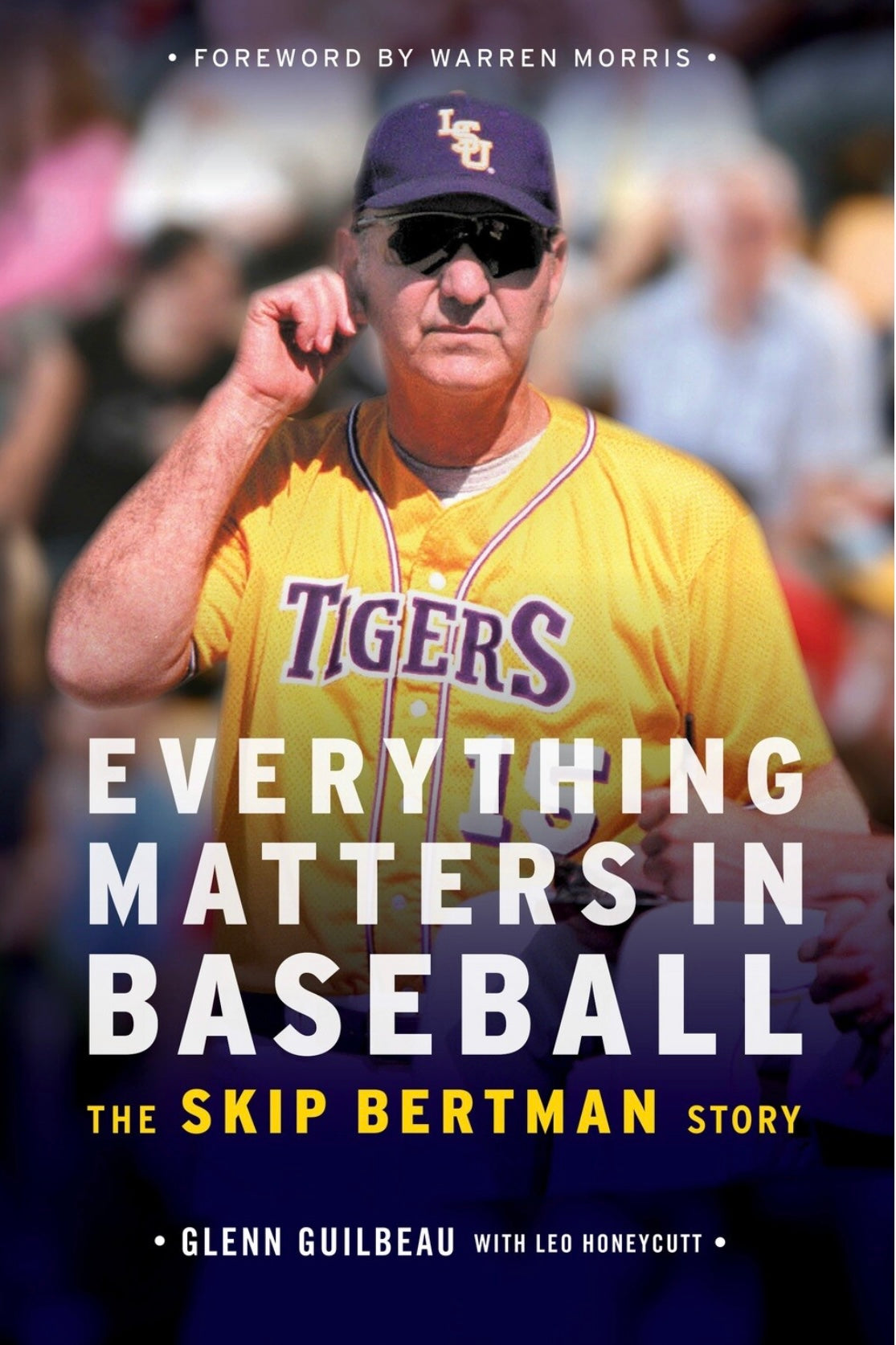 Skip Bertman Book "Everything Matters in Baseball"