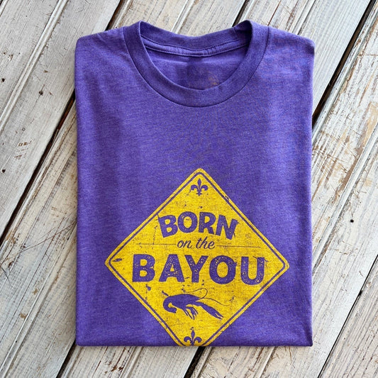 T-Shirt  Born on the Bayou