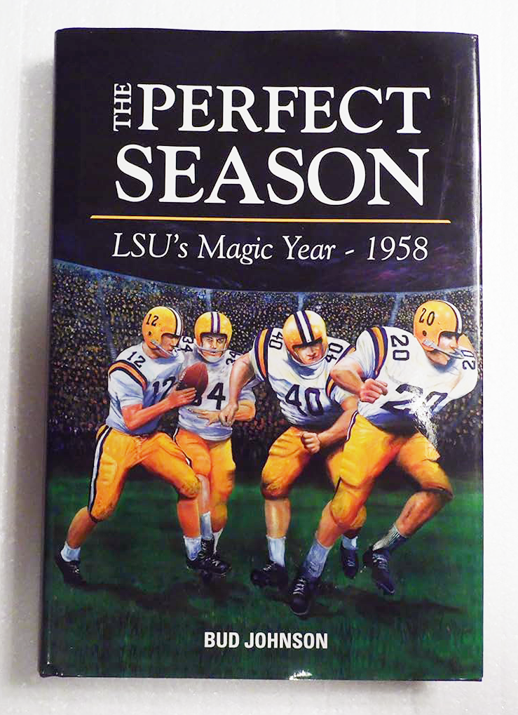 The Perfect Season: LSU's Magic Year - 1958 Book