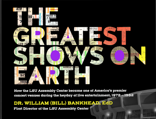 Book "The Greatest Shows on Earth" LSU Assembly Center