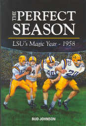 The Perfect Season: LSU's Magic Year - 1958 Book
